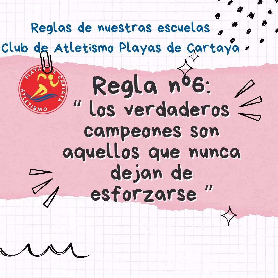 Regla nº 6 de nuestras escuelas de atletismo